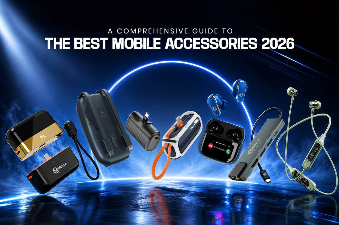 A Comprehensive Guide to the Best Mobile Accessories 2026