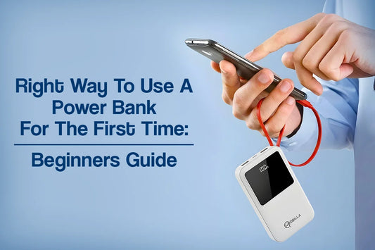 Right Way To Use A Power Bank For The First Time: Beginners Guide