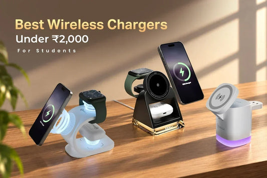 Best Wireless Chargers Under ₹2,000 for Students