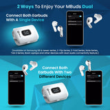 MBuds Dual: Dual Sharing TWS With Individual Connectivity & ANC